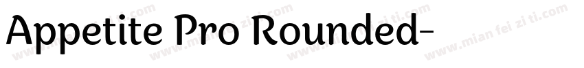 Appetite Pro Rounded字体转换